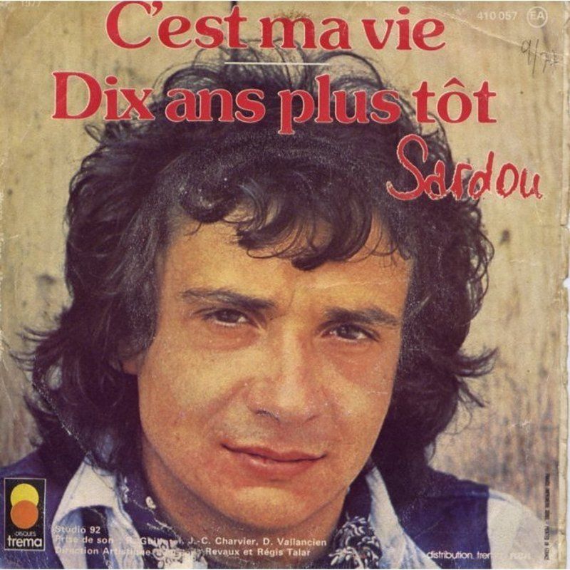 Michel Sardou Dix Ans Plus Tôt Paroles